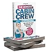 The Ultimate Cabin Crew Interview Guide: Become A Flight Attendant With Our Fast Interview Preparation Guide