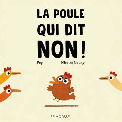La poule qui dit non ! (Hardcover)