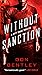 Without Sanction by Don Bentley