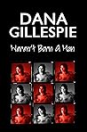 Book cover for Dana Gillespie: Weren’t Born a Man