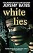 White Lies by Jeremy Bates