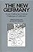 The New Germany: Social, Po...