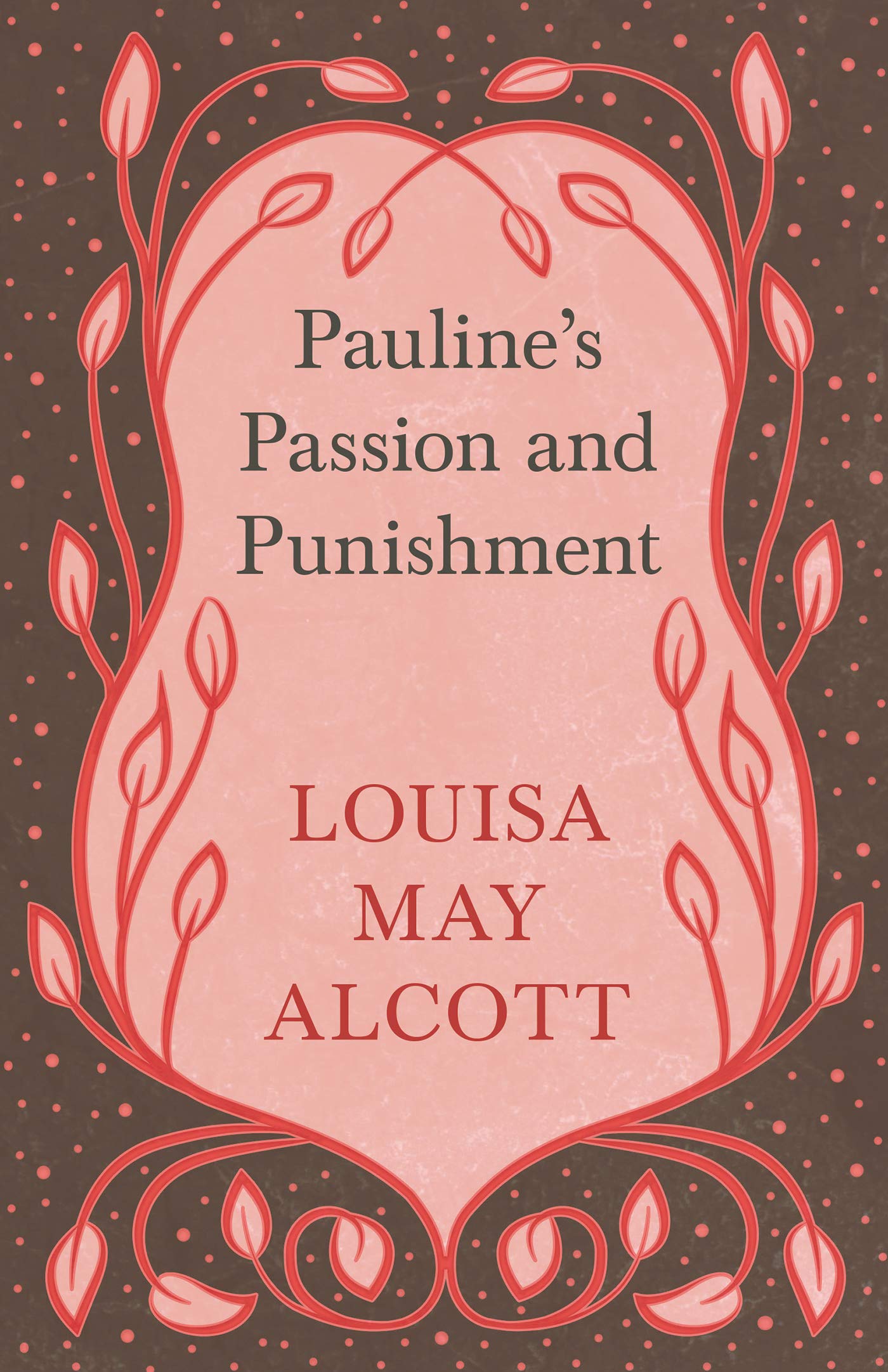 Pauline's Passion and Punishment