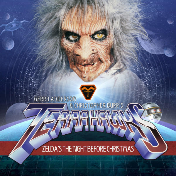 Terrahawks: Zelda’s the Night Before Christmas (Audiobook)