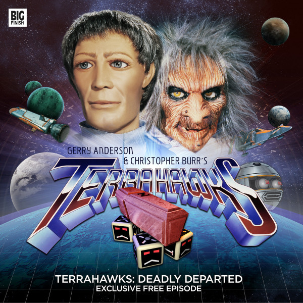 Terrahawks: Deadly Departed (Audiobook)