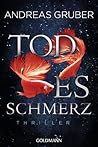 Todesschmerz by Andreas Gruber