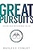 Great Pursuits: Chasing Wha...