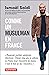 Comme un musulman en France (French Edition)