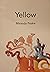 Yellow by Miranda Peake