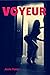 Voyeur: (Mystery Voyeur Ser...