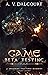 The Game: Beta Testing