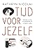 Tijd voor jezelf by Kathryn Nicolai Tijd voor jezelf by Kathryn Nicolai