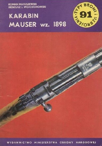 Karabin Mauser wz. 1898 (Typy Broni i Uzbrojenia 91)