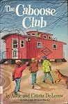 The Caboose Club The Caboose Club