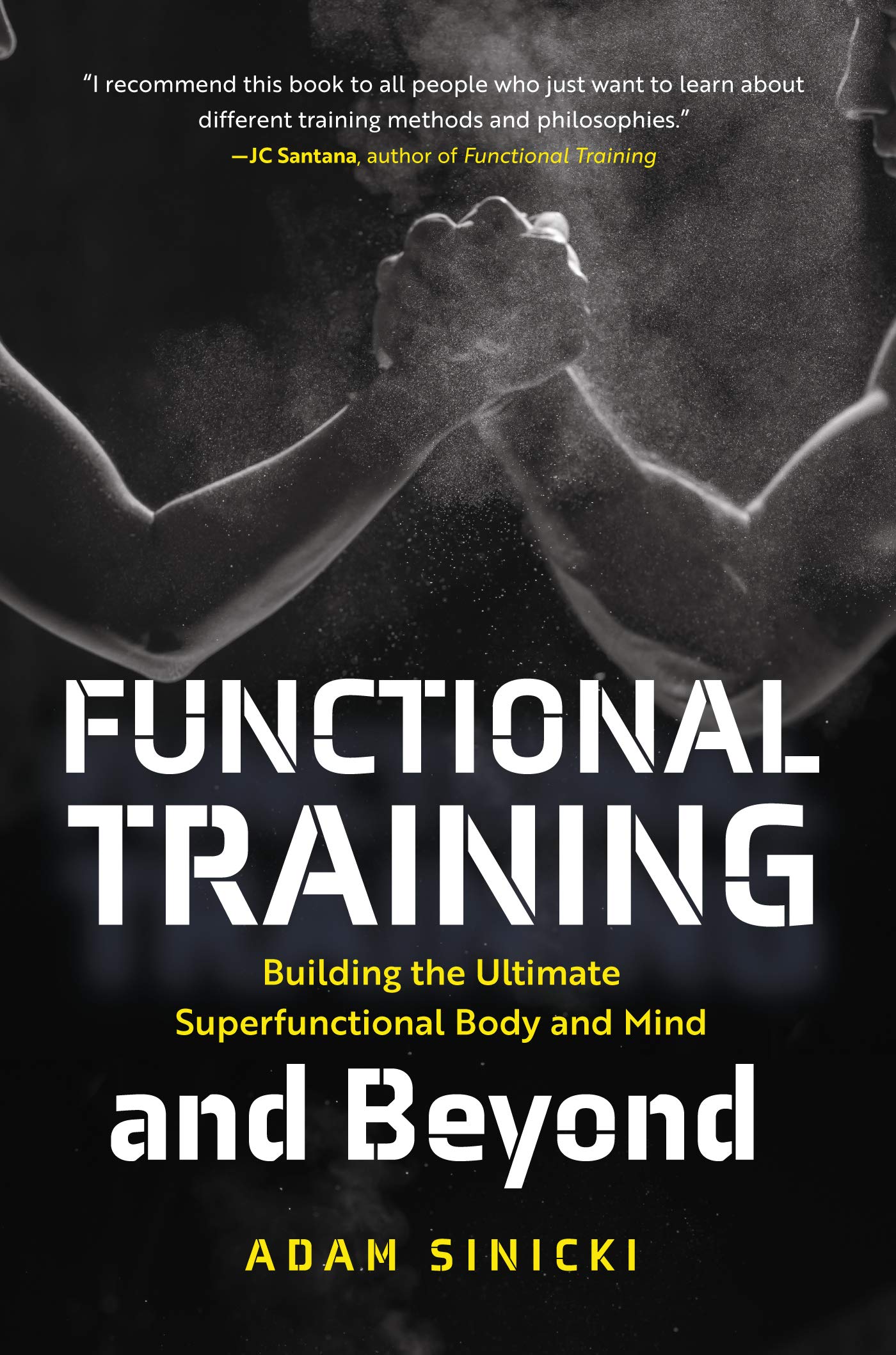 Functional Training and Beyond: Building the Ultimate Superfunctional Body and Mind (Kindle Edition)
