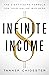 Infinite Income: The Eight-Figure Formula for Your Online Business