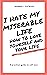 I Hate My Miserable Life by Donna Patrick