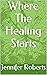 Where The Healing Starts