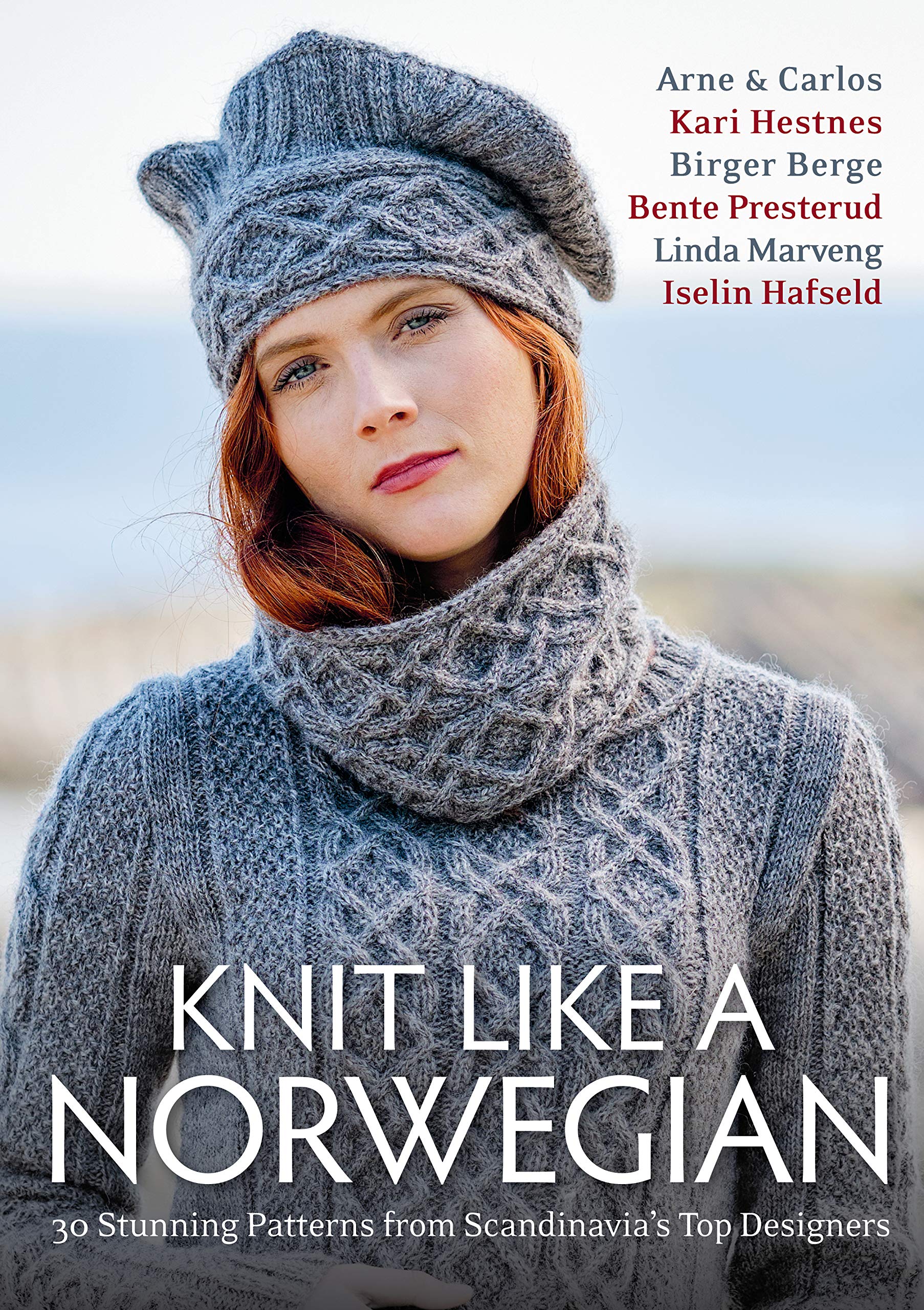 Knit Like A Norwegian: 30 Stunning Patterns from Scandinavia's Top Designers (Hardcover)
