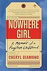Nowhere Girl: A M...