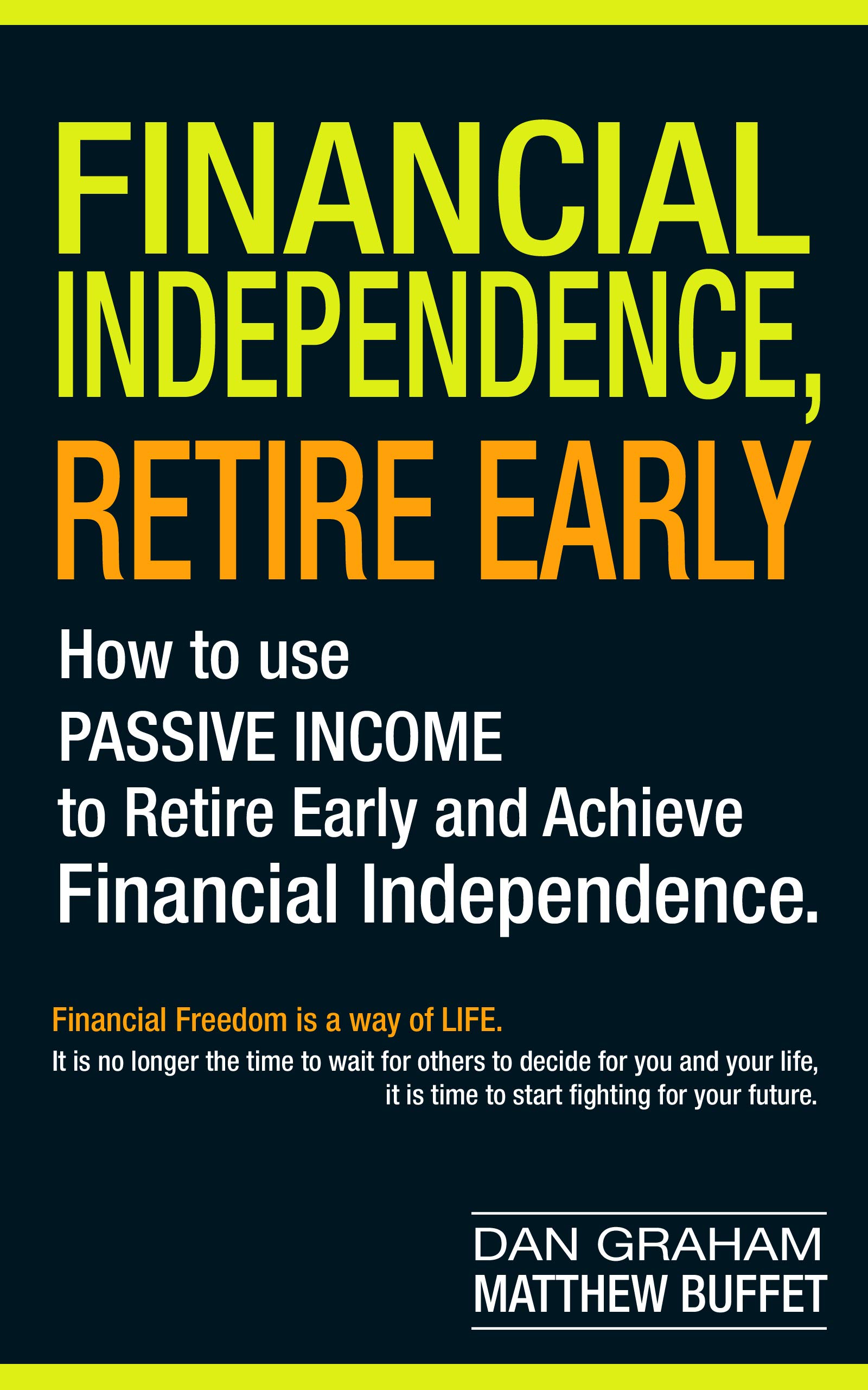 Financial Independence Retire Early : Discover the Secret Path to Wealth Financial Freedom and Free Life I Will Teach You to Become Rich Through Financial Investments planning and Real Estate (Kindle Edition)