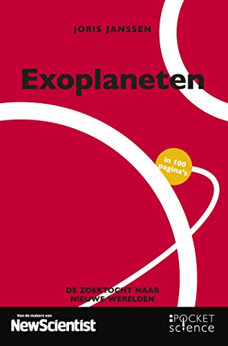 Exoplaneten: De zoektocht naar nieuwe werelden (Pocket Science, #3)