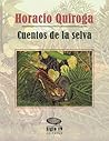 Cuentos de la selva by Horacio Quiroga