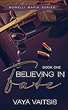 Believing In Fate by Vaya Thorn