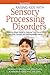 Raising Kids With Sensory Processing Disorders by Rondalyn Whitney