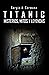 TITANIC · Misterios, Mitos y Leyendas (Spanish Edition)