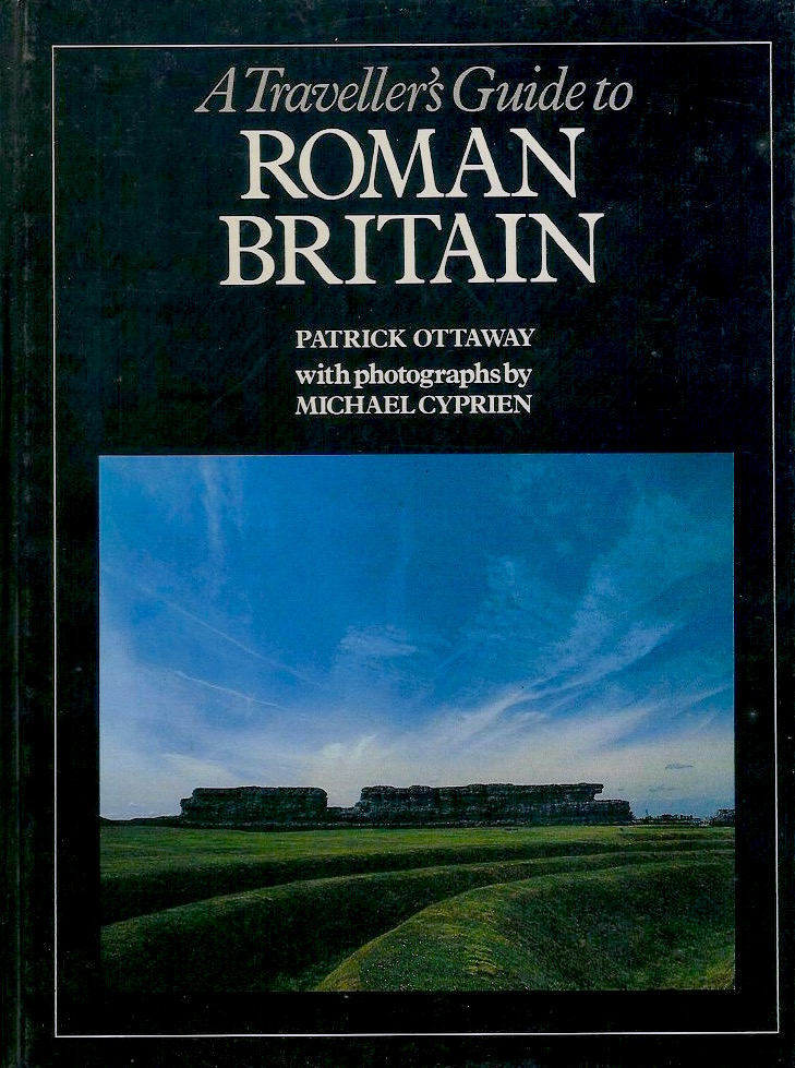 A traveller's guide to Roman Britain (Hardcover)