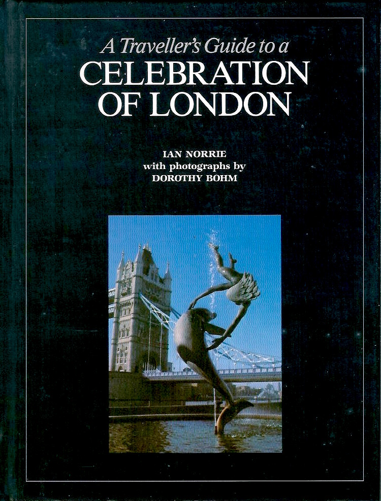 A Traveller's Guide to a Celebration of London: Walks Around the Capital (A Traveller's Guide)
