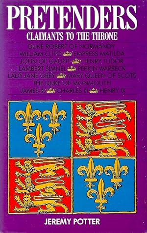 Pretenders: Claimants to the Throne