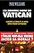 Les dossiers noirs du Vatic...