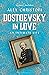 Dostoevsky in Love: An Intimate Life