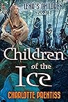 Children of the Ice (Laena's Children Book 1)