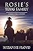 Rosie's Texas Family (Rosie...