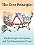 The Core Principle: The Birthright of Freedom and the Presumption of Love