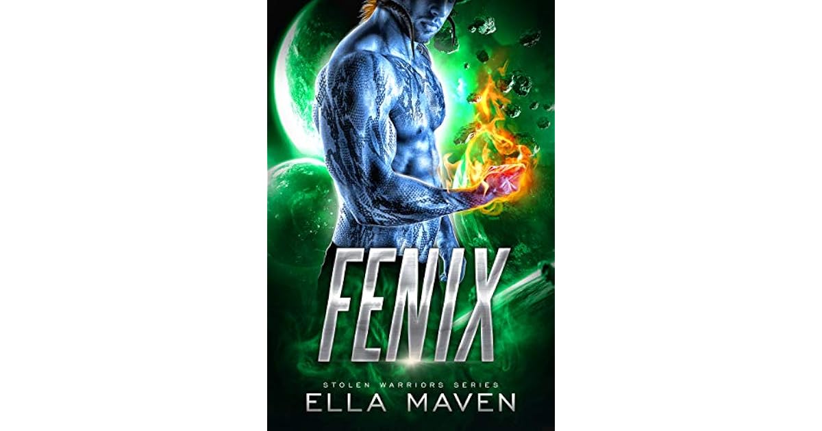 Fenix (Stolen Warriors #3) by Ella Maven
