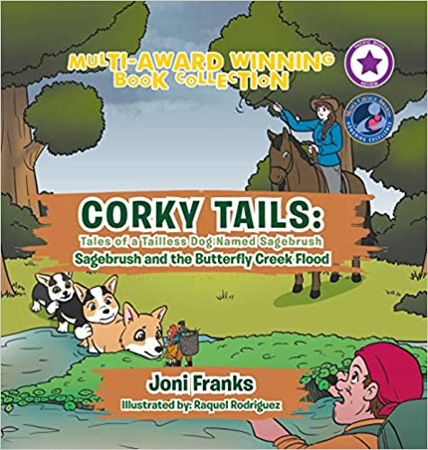 Corky Tails: Tales of a Tailless Dog Named Sagebrush (Moms Choice Award Winner)