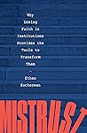 Mistrust: Why Los...
