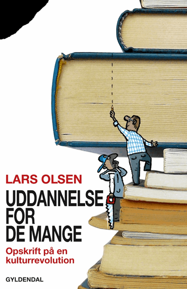 Uddannelse for de mange: Opskrift på en kulturrevolution