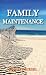 Family Maintenance by Rodney Riesel