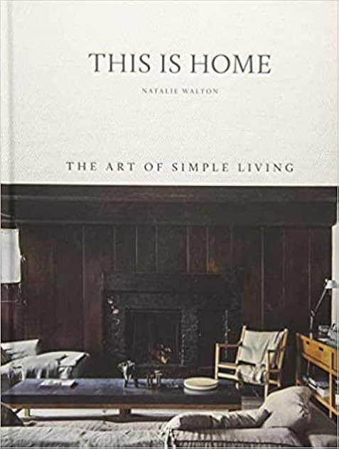 This is Home: The Art of Simple Living