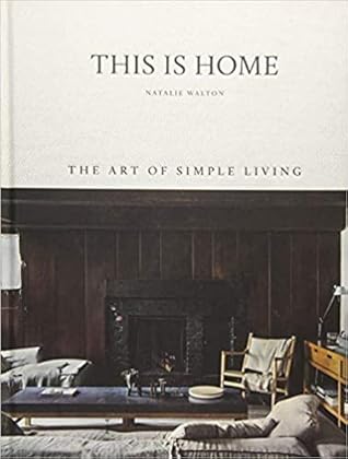 This is Home: The Art of Simple Living