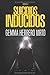 Suicidios inducidos: Una nueva aventura de los personajes de La red de Caronte (Spanish Edition)