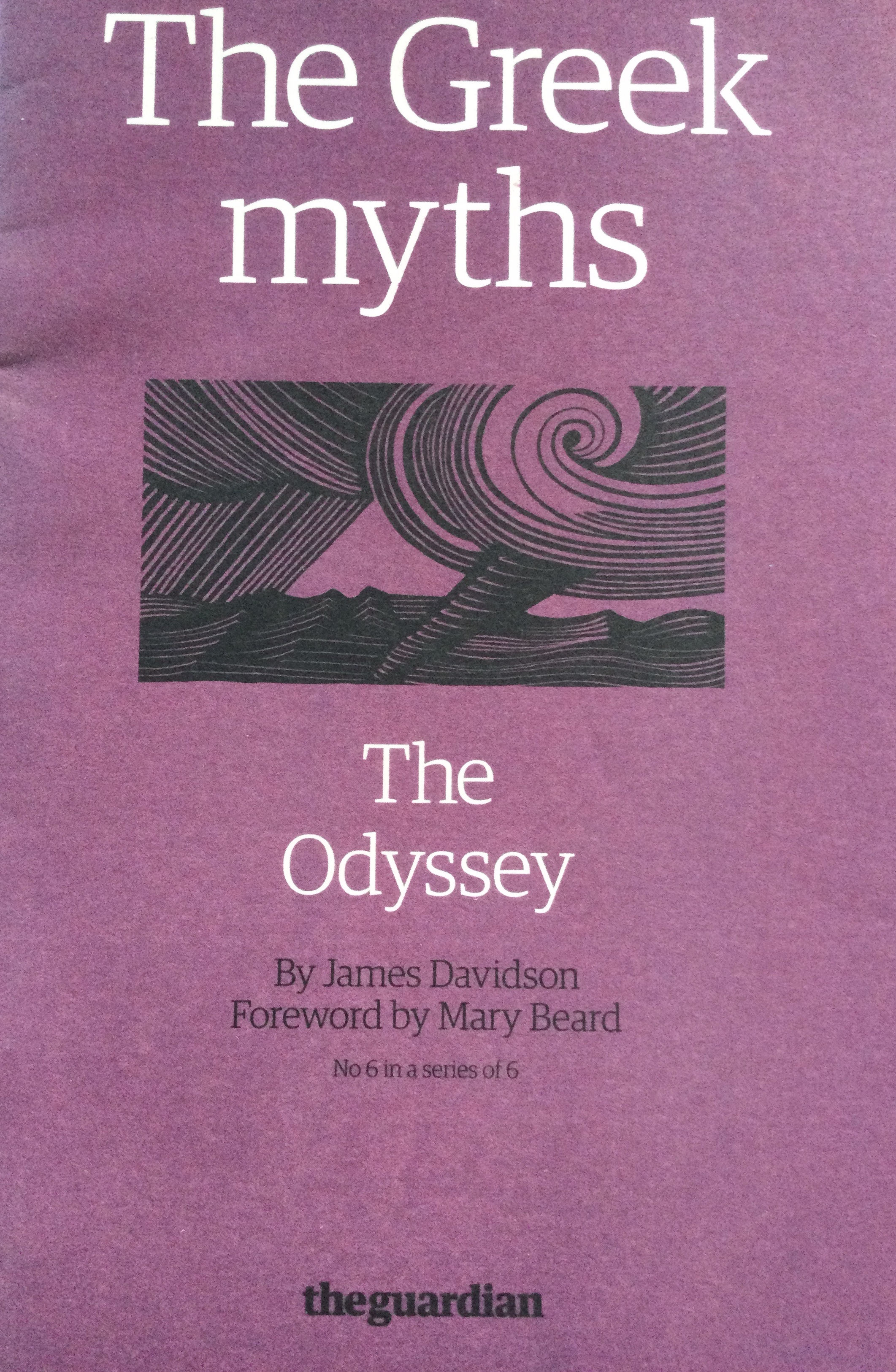 The Greek Myths : The Odyssey (Greek Myths #6 of 6)