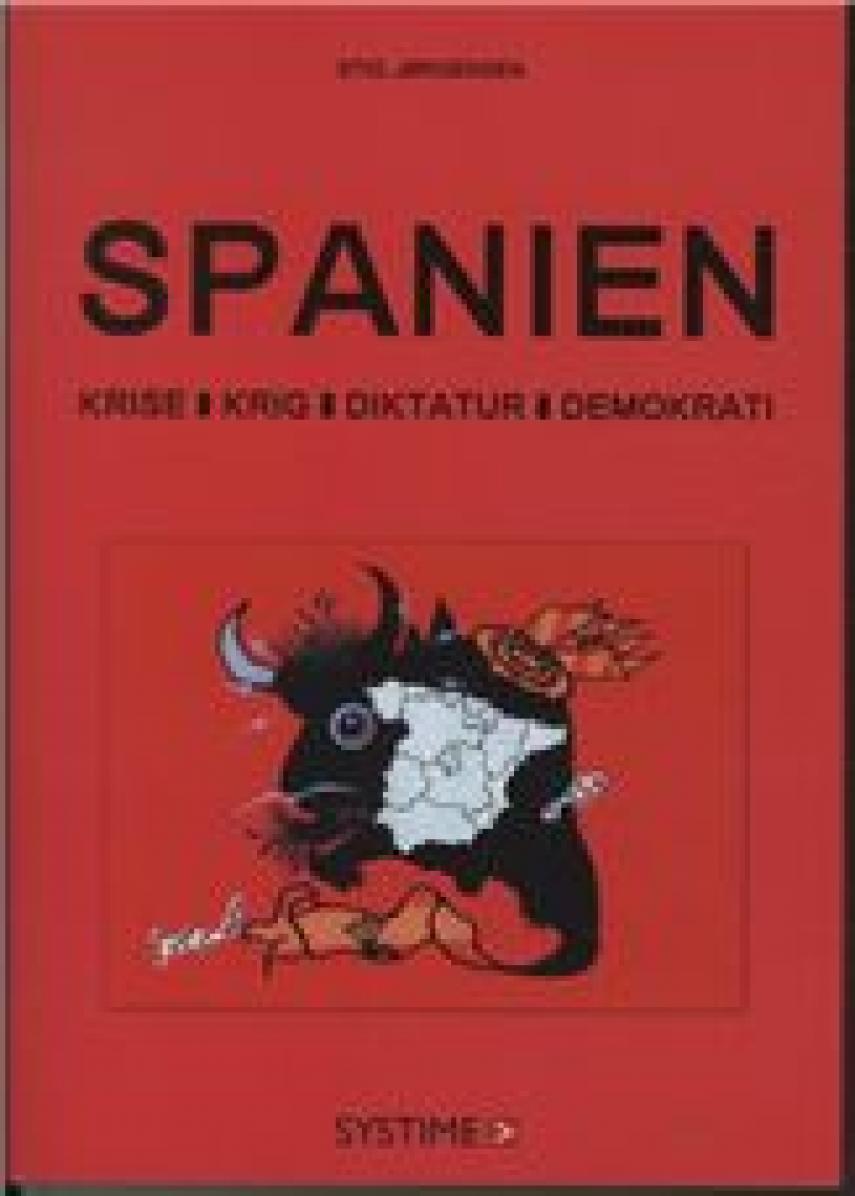 Spanien: Krise - Krig - Diktatur - Demokrati