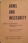 Arms and insecurity: A mathematical study of the causes and origins of war Arms and insecurity: A mathematical study of the causes and origins of war