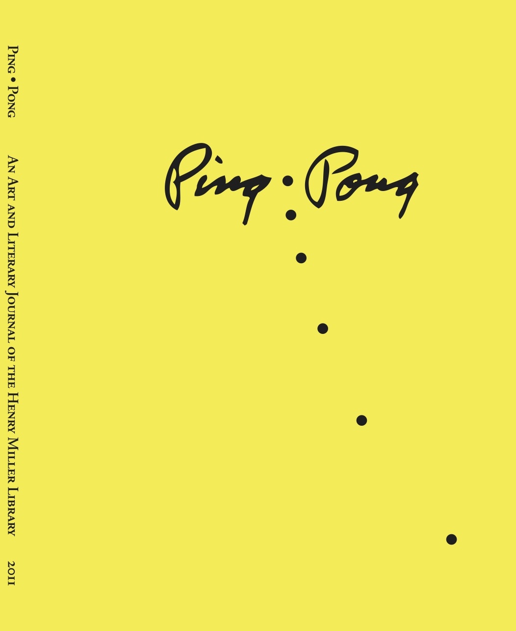 Ping-Pong Art and Literary Journal of the Henry Miller Library 2011